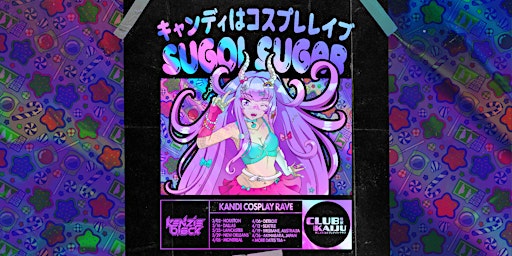 Immagine principale di Sugoi Sugar!: Kandi Cosplay Rave (Montreal) 