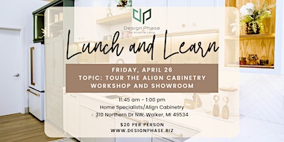 Primaire afbeelding van Lunch and Learn: Tour Align Cabinetry Workshop and New Showroom