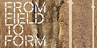 Imagem principal do evento From Field to Form: Straw