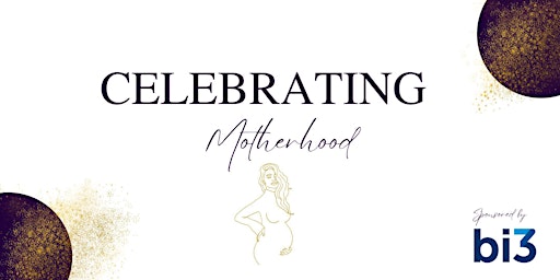 Imagem principal do evento Celebrating the Power of Motherhood