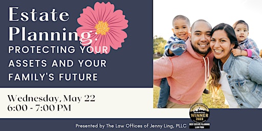 Imagem principal do evento Estate Planning: Protecting Your Assets and Your Family's Future