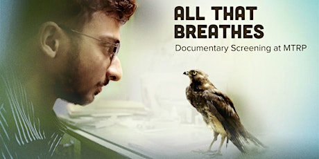 All That Breathes Documentary Screening