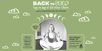 Primaire afbeelding van Back to Self -Yoga on the Stage at the Plaza Theater |Casandra Salas-Porras