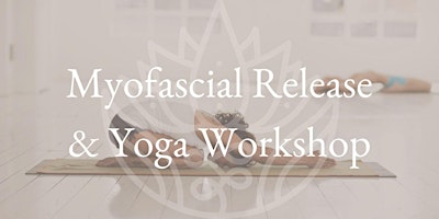 Imagen principal de Myofascial Release & Yoga Workshop