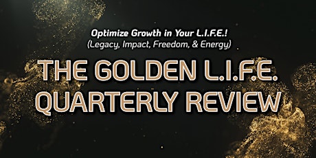 Golden L.I.F.E. Quarterly Review - Los Angeles