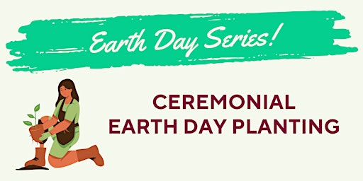 Earth Day Campus Ceremonial Tree Planting primary image