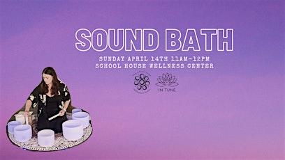In Tune April Sound Bath