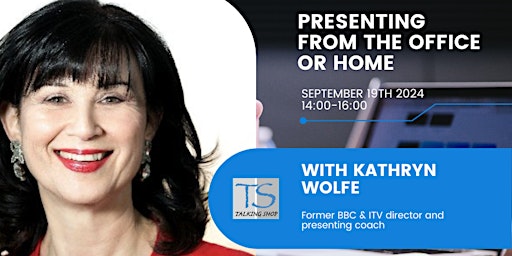 Hauptbild für 'Presenting from the office or home' with Kathryn Wolfe