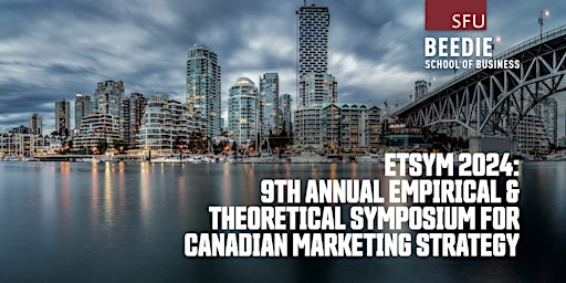 Imagem principal do evento 9th Annual Empirical & Theoretical Symposium for Canadian Mktg Strategy