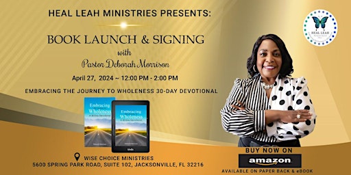 Immagine principale di Heal Leah Ministries Presents:  Book Launch  and  Signing 