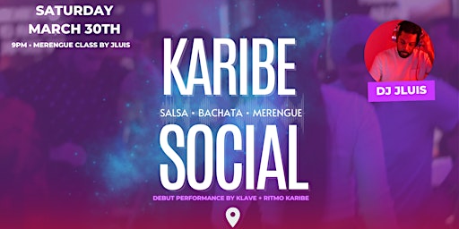 Primaire afbeelding van Karibe Monthly Social - Salsa, Bachata & Merengue - MERENGUE CLASS AT 9PM