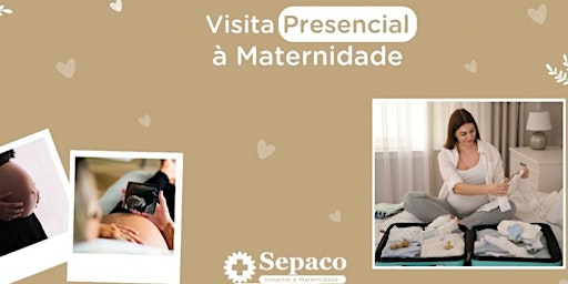 Imagen principal de Visita Presencial à Maternidade