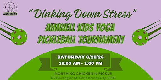 Primaire afbeelding van Dinking Down Stress:  AIMwell Kids Pickleball Tournament