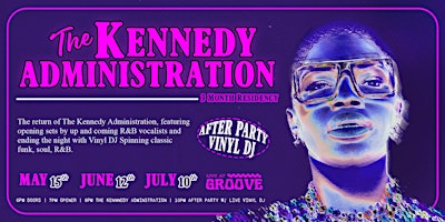 The Kennedy Administration Wednesday Return | $15 | 7:00 pm - late primary image