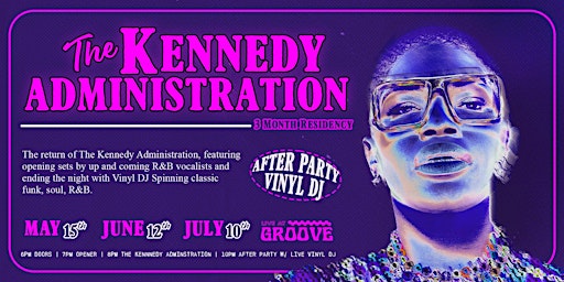 Imagen principal de The Kennedy Administration Wednesday Return | $15 | 7:00 pm - late