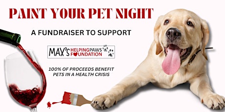 Paint Your Pet Fundraiser for Max's Helping Paws
