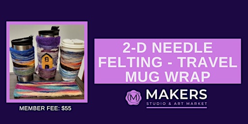 Immagine principale di 2D Felting - Travel Mug Wrap 