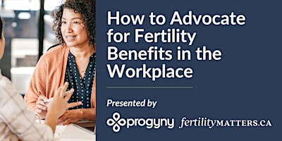 Hauptbild für How to Advocate for Fertility Benefits in the Workplace Workshop #5