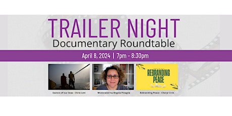 Documentary Roundtable: Trailer Night