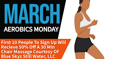 MARCH AEROBICS MONDAY