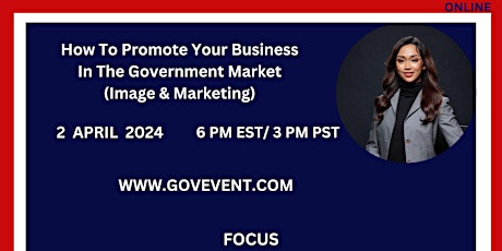 How To Promote Your Business In The Government Market (Image And Marketing)