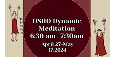 OSHO Dynamic Meditation -21 days Challenge