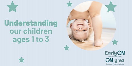 Understanding our Children Ages 1 to 3 primary image