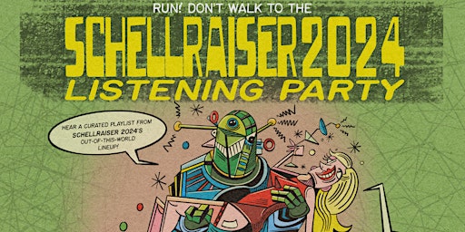 Immagine principale di Schellraiser 2024 Listening Party 