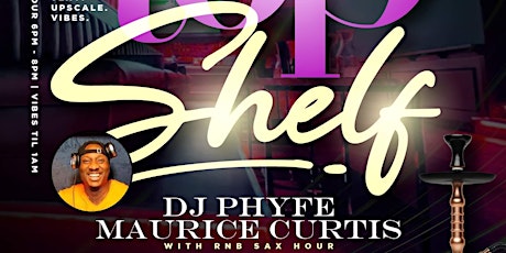 TOP SHELF RNB/TRUE HIP HOP THURSDAYS