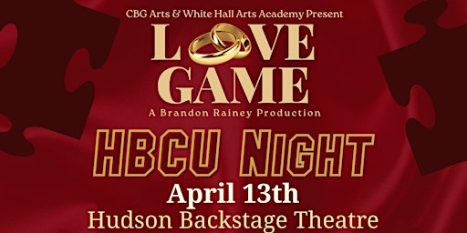 Imagem principal de "Love Game" An Urban Stage Play - HBCU Night (April 13th at 8pm)