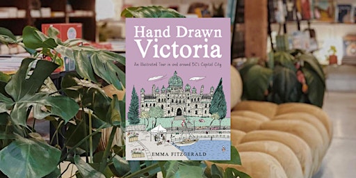 Imagem principal de Hand Drawn Victoria: Book Launch and Signing
