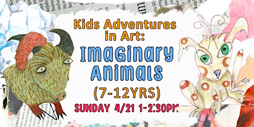 Primaire afbeelding van Kids Adventures in Art: Imaginary Animals ( 7-12)