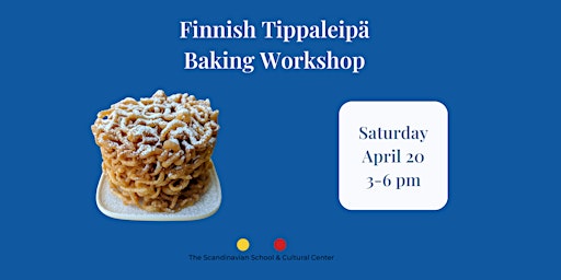 Finnish Tippaleipä Baking Workshop primary image