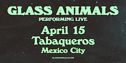 Imagem principal do evento Glass Animals en CDMX
