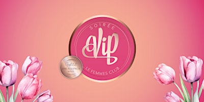 Hauptbild für Soirée VIP Le Femmes Club