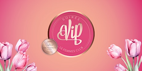 Soirée VIP Le Femmes Club