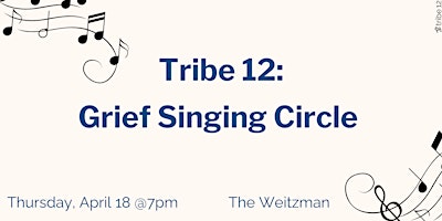 Tribe 12: Grief Singing Circle primary image