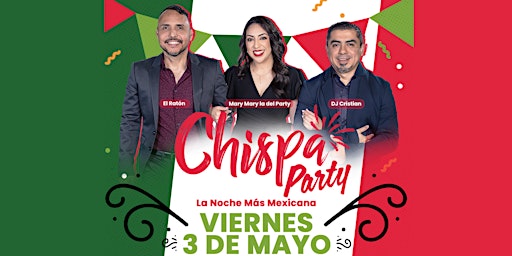 Primaire afbeelding van Chispa  Party- La Noche Más Mexicana