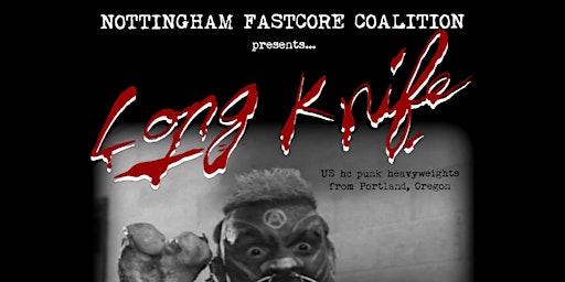 LONG KNIFE (USA) / SCENE KILLERS / FERAL STATE in Nottingham  primärbild