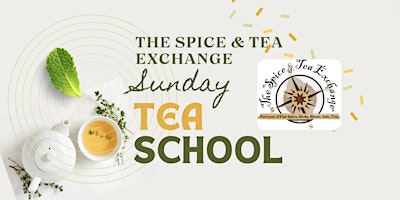 Imagem principal do evento The Spice & Tea Exchange Tea School