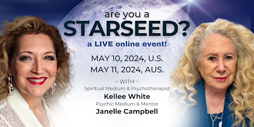 Imagen principal de "Are You A Starseed?" with Kellee White and Janelle Campbell