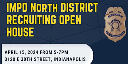 Primaire afbeelding van IMPD North District Recruiting Open House