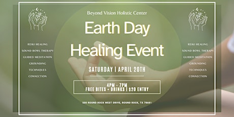 Beyond Vision Earth Day Healing Event