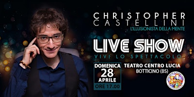 CHRISTOPHER CASTELLINI: LIVE SHOW - VIVI LO SPETTACOLO primary image
