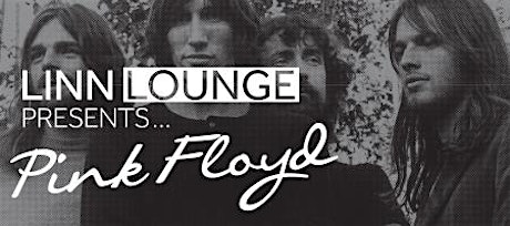 Linn Lounge presents - Pink Floyd primary image