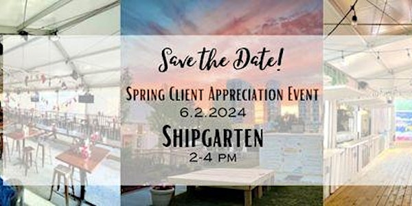 Spring Client Appreciation Event