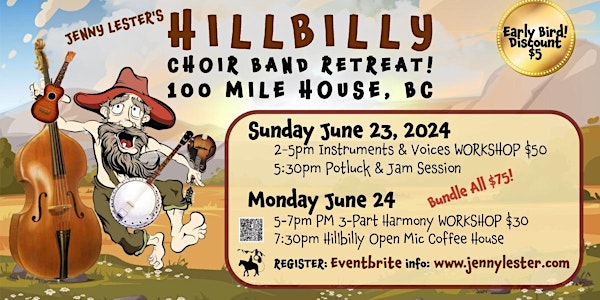 100 Mile Hillbilly Choir Band Retreat & Harmony Workshop | REGISTER HERE!