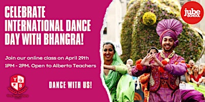 Primaire afbeelding van Jube School Presents: International Dance Day with Young Bhangra Calgary