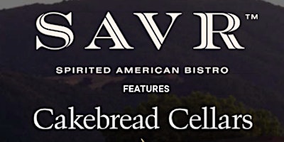 Image principale de SAVR coursed dinner featuring Cakebread Cellars