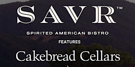 SAVR coursed dinner featuring Cakebread Cellars